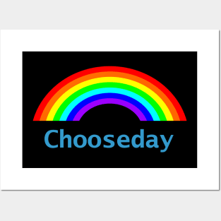 Tuesday Chooseday Rainbow Posters and Art